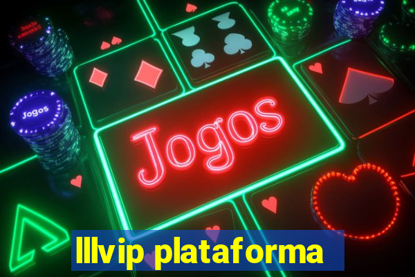 lllvip plataforma